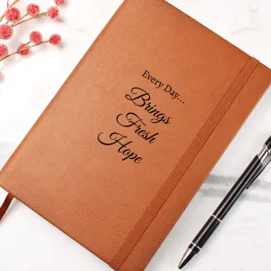 Every Day Brings Fresh Hope Brown Vegan Leather Bound Journal