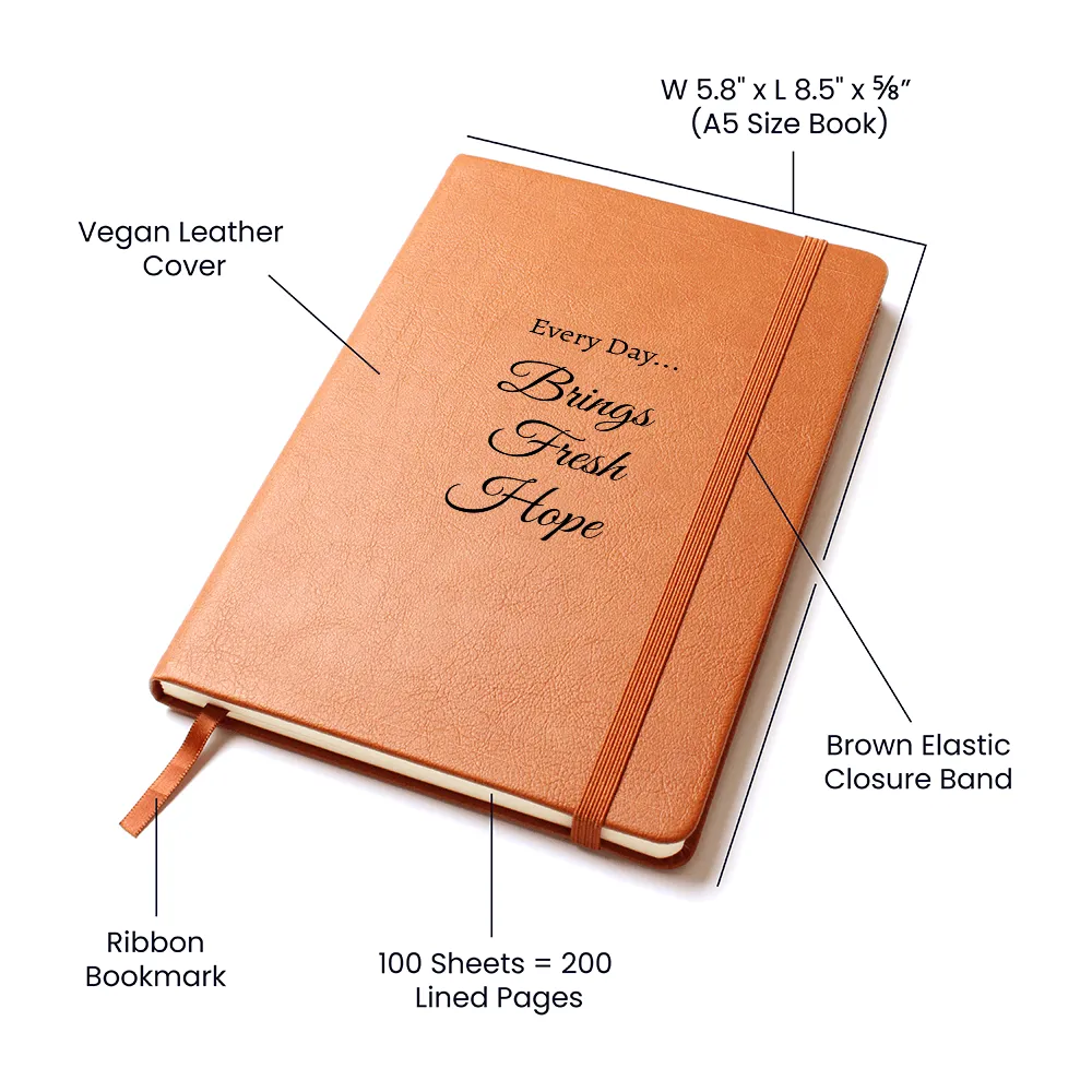 Every Day Brings Fresh Hope Brown Vegan Leather Bound Journal