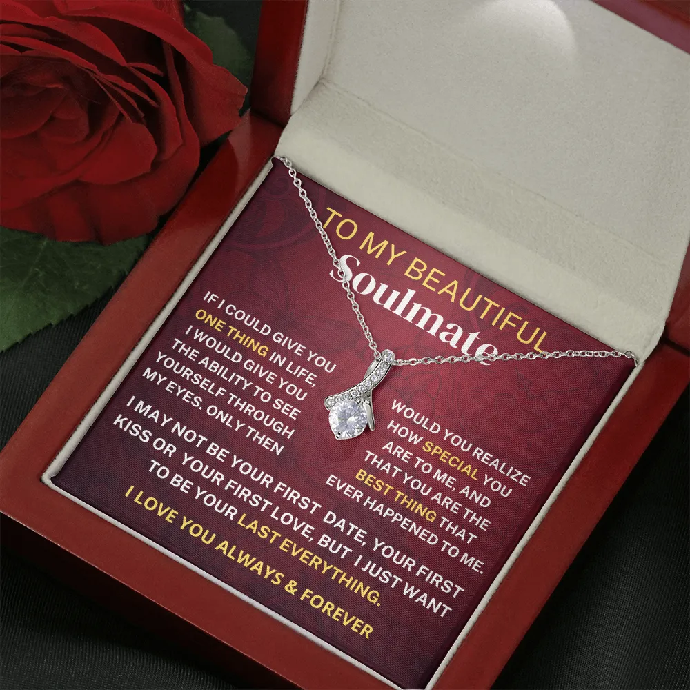 Soulmate Gift-Best thing that happened to me